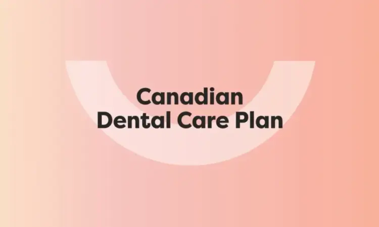 Canadian Dental Care Plan Insurance